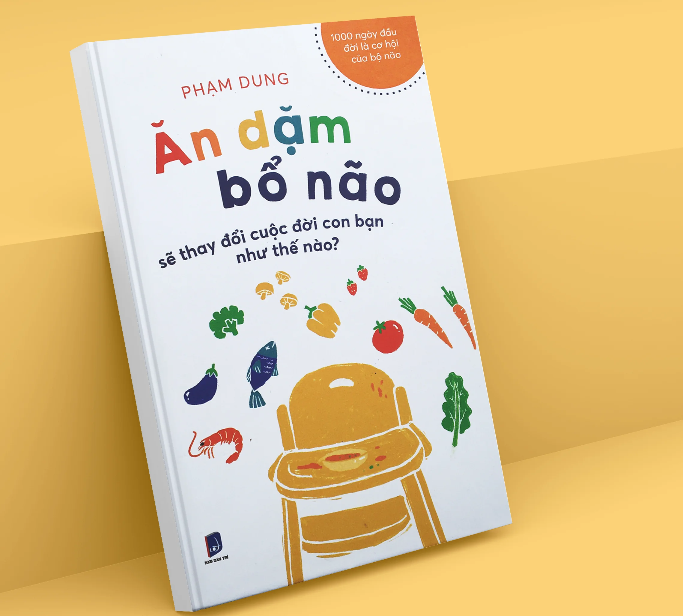 Ăn dặm bổ não – Cẩm nang khoa học về ăn dặm phát triển trí não cho trẻ