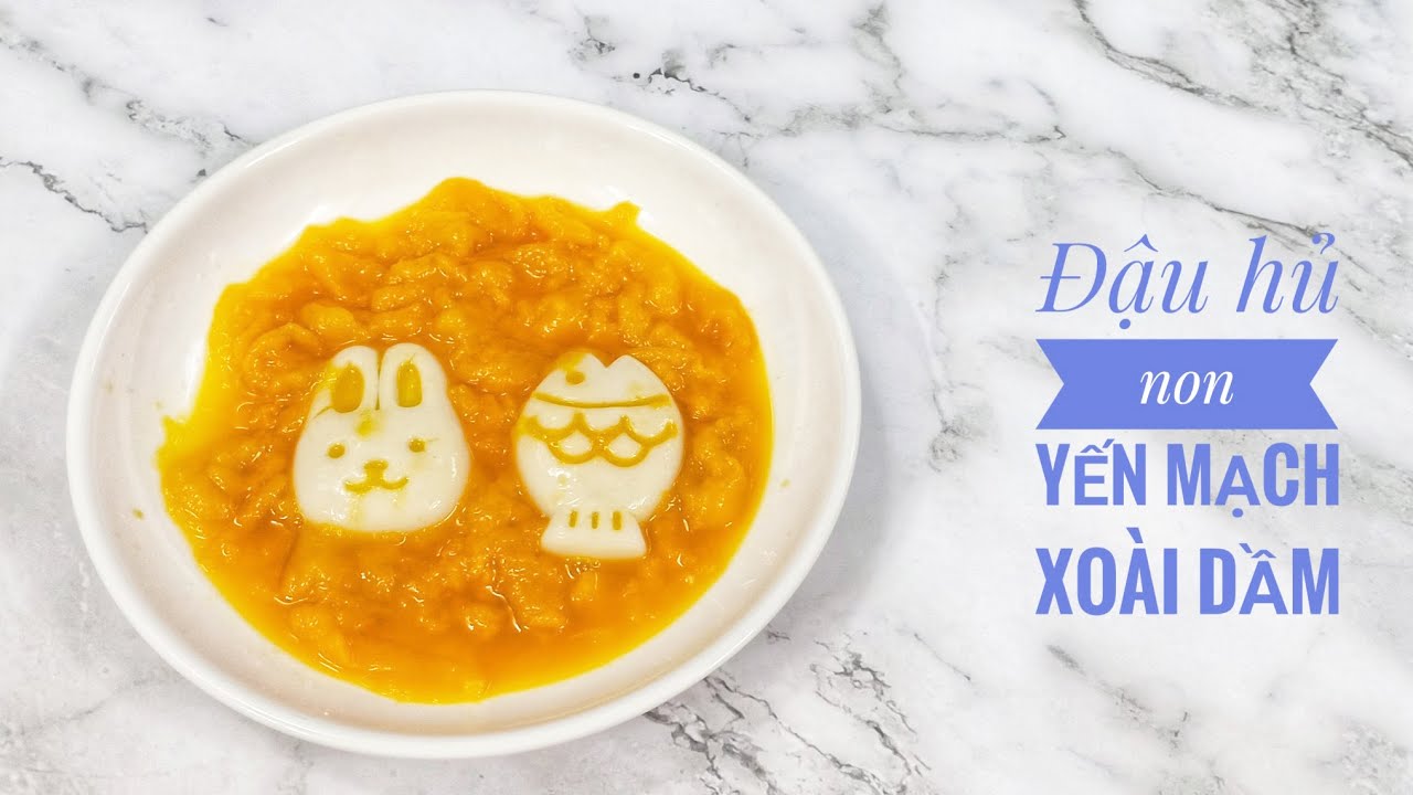 Đậu hũ non yến mạch cho bé ăn dặm